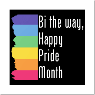 Bi the way, happy pride month, Pride Rainbow Palette Posters and Art